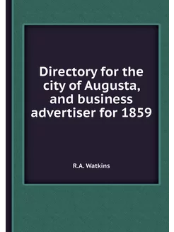 Directory for the city of Augusta, an