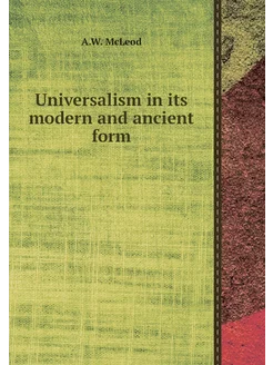 Universalism in its modern and ancien