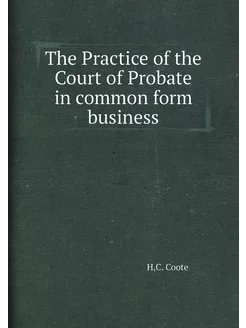 The Practice of the Court of Probate