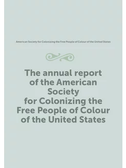 The annual report of the American Soc