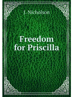 Freedom for Priscilla