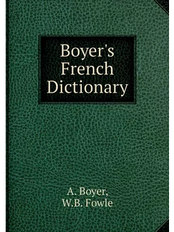 Boyer's French Dictionary