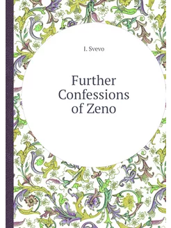 Further Confessions of Zeno