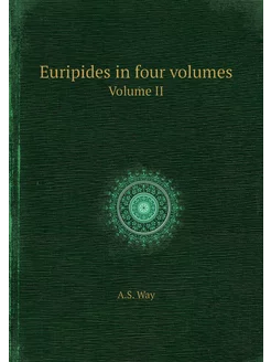 Euripides in four volumes EURIPIDES