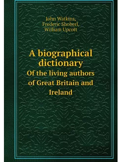 A biographical dictionary. Of the liv