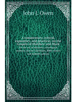 A commentary, critical, expository, and practical, o