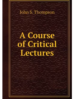 A Course of Critical Lectures