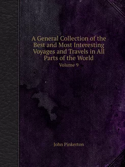 A General Collection of the Best and