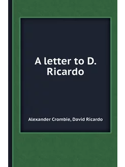 A letter to D. Ricardo