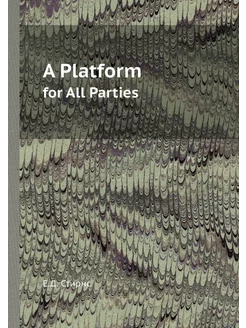 A Platform. for All Parties