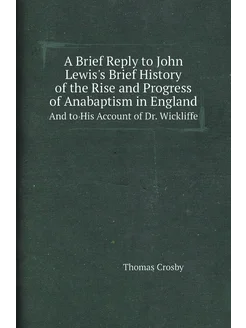 A Brief Reply to John Lewis's Brief History of the R