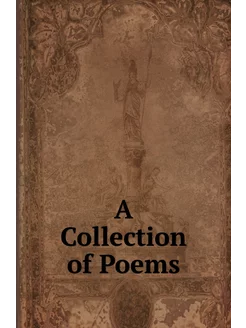 A Collection of Poems