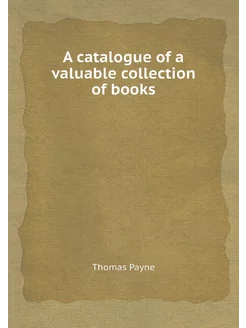 A catalogue of a valuable collection of books