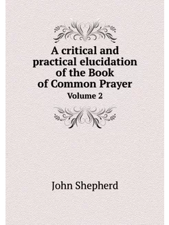 A critical and practical elucidation