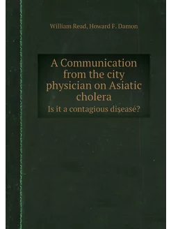 A Communication from the city physician on Asiatic c