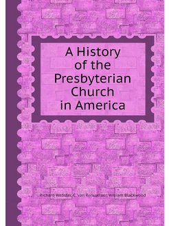 A History of the Presbyterian Church