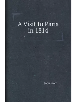 A Visit to Paris in 1814