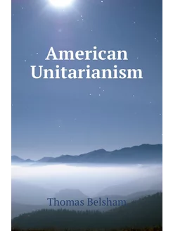 American Unitarianism