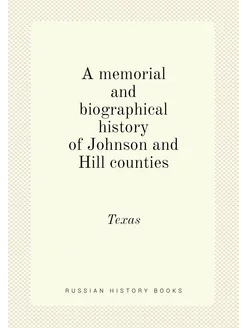 A memorial and biographical history o