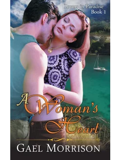 A Woman's Heart (Lovers in Paradise S