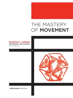 The Mastery of Movement