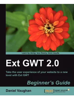 Ext Gwt 2.0. Beginner's Guide