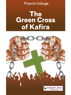 The Green Cross of Kafira