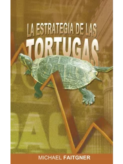 La Estrategia de Las Tortugas