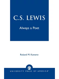 C.S. Lewis. Always a Poet