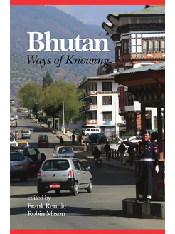 Bhutan. Ways of Knowing (PB)