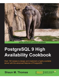 PostgreSQL 9 High Availability Cookbook