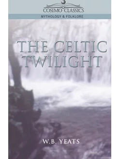 The Celtic Twilight