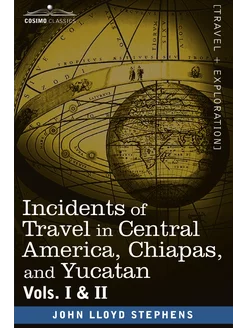 Incidents of Travel in Central Americ