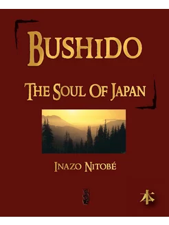 Bushido. The Soul of Japan