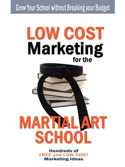 Low Cost Marketing for the Martial Ar