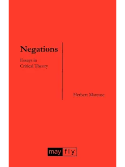 Negations. Essays in Critical Theory