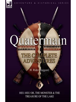 Quatermain. the Complete Adventures