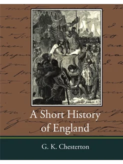 A Short History of England - G. K. Ch