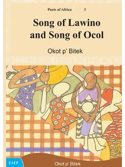 Song of Lawino and Song of Ocol