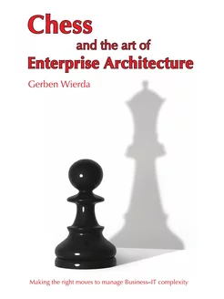 Chess and the Art of Enterprise Archi