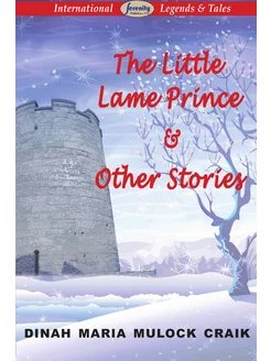 The Little Lame Prince & Other Stories