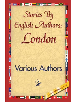 Stories by English Authors. London