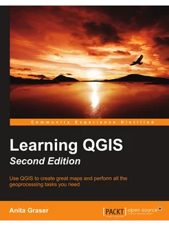 Learning QGIS Second Edition