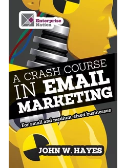 A Crash Course in Email Marketing for