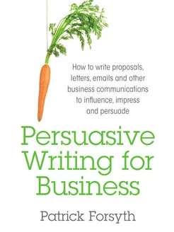 Persuasive Writing for Business. How