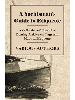 A Yachtsman's Guide to Etiquette - A