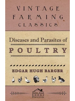 Diseases And Parasites Of Poultry