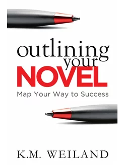 Outlining Your Novel. Map Your Way to