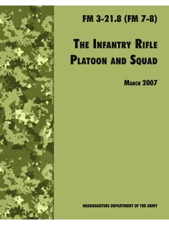 The Infantry Rifle and Platoon Squad