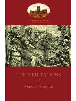 The Meditations of Marcus Aurelius (Aziloth Books)